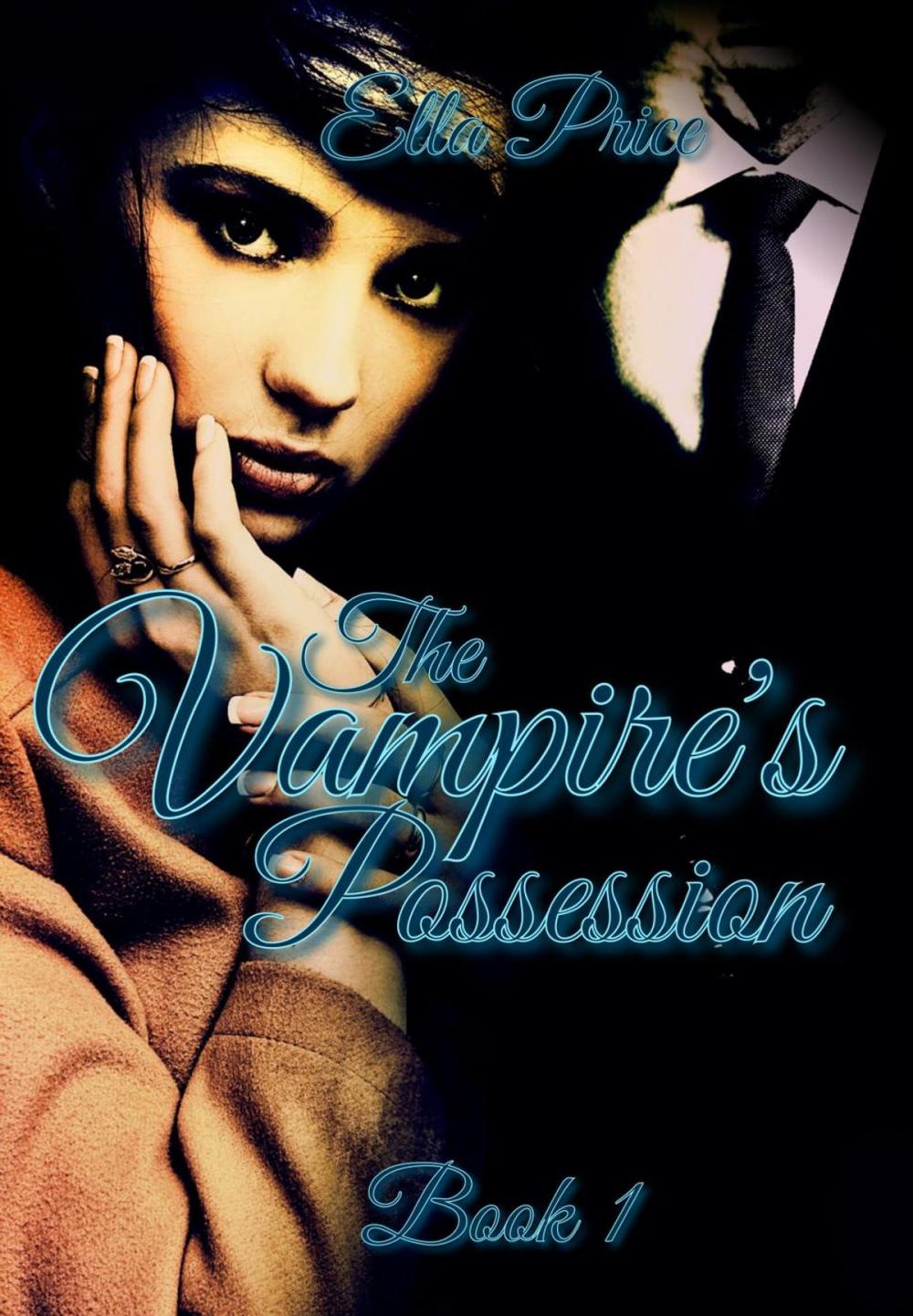 Big bigCover of The Vampire's Possession: Book 1