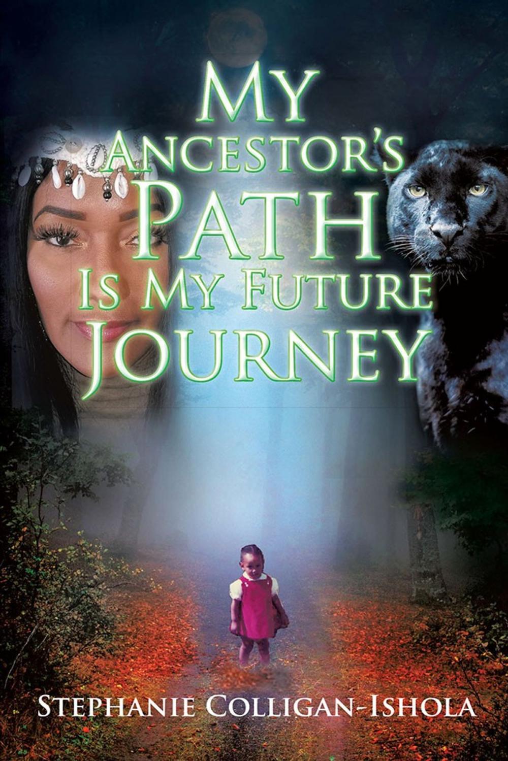 Big bigCover of My Ancestor's Path Is My Future Journey