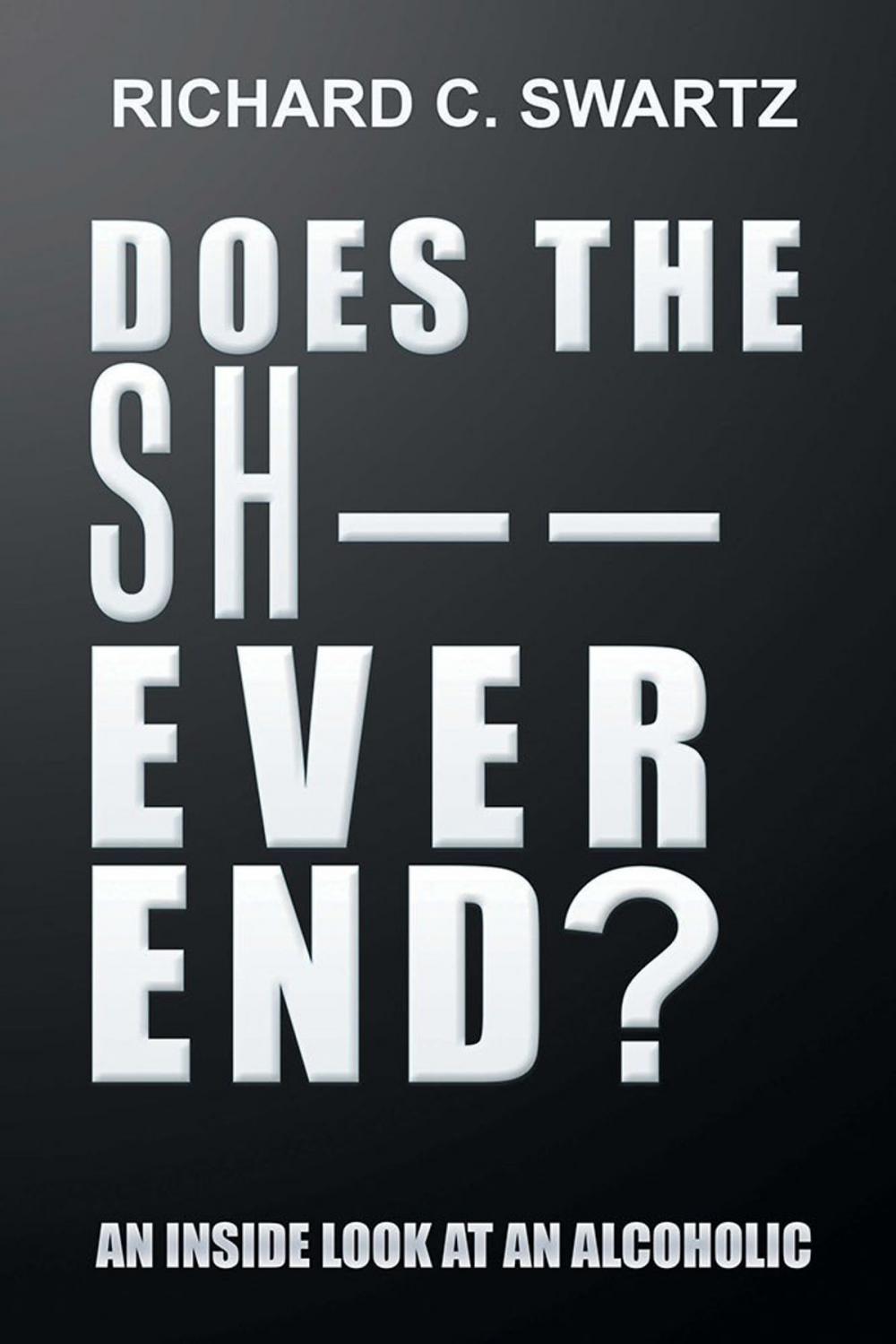 Big bigCover of Does the Sh—— Ever End?