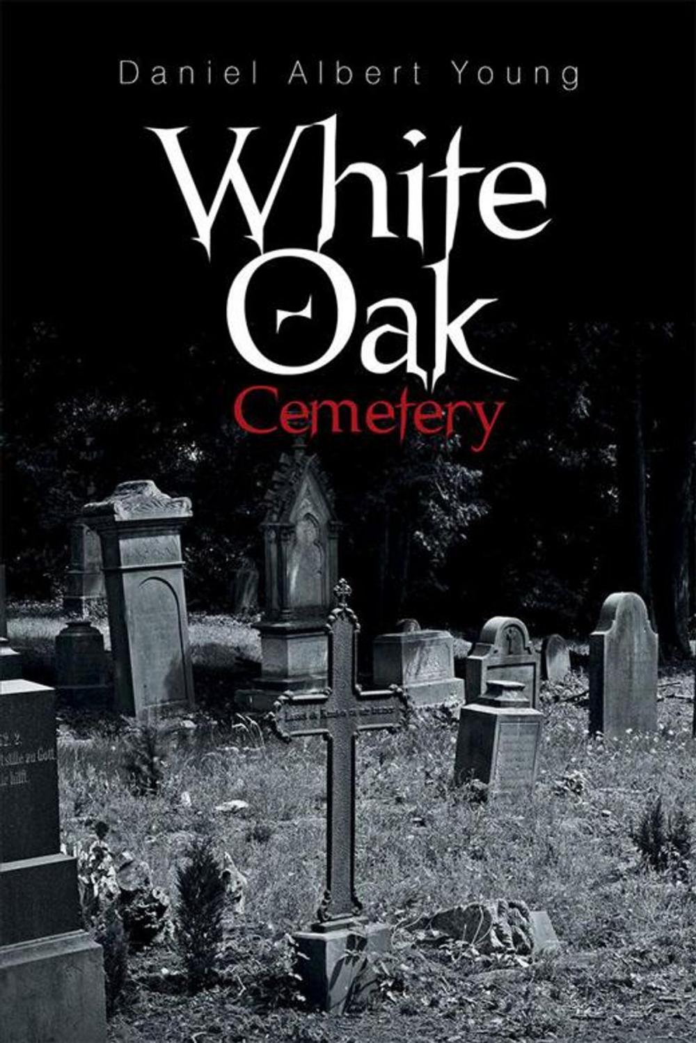 Big bigCover of White Oak Cemetery