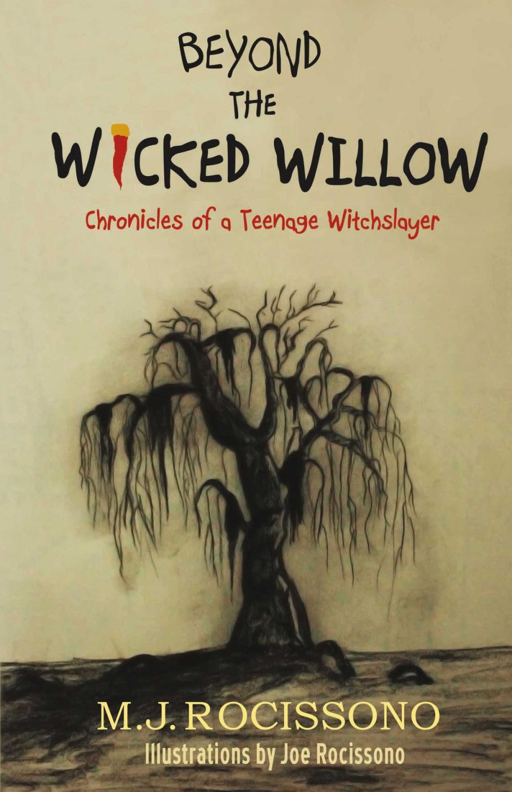 Big bigCover of Beyond the Wicked Willow: Chronicles of a Teenage Witchslayer