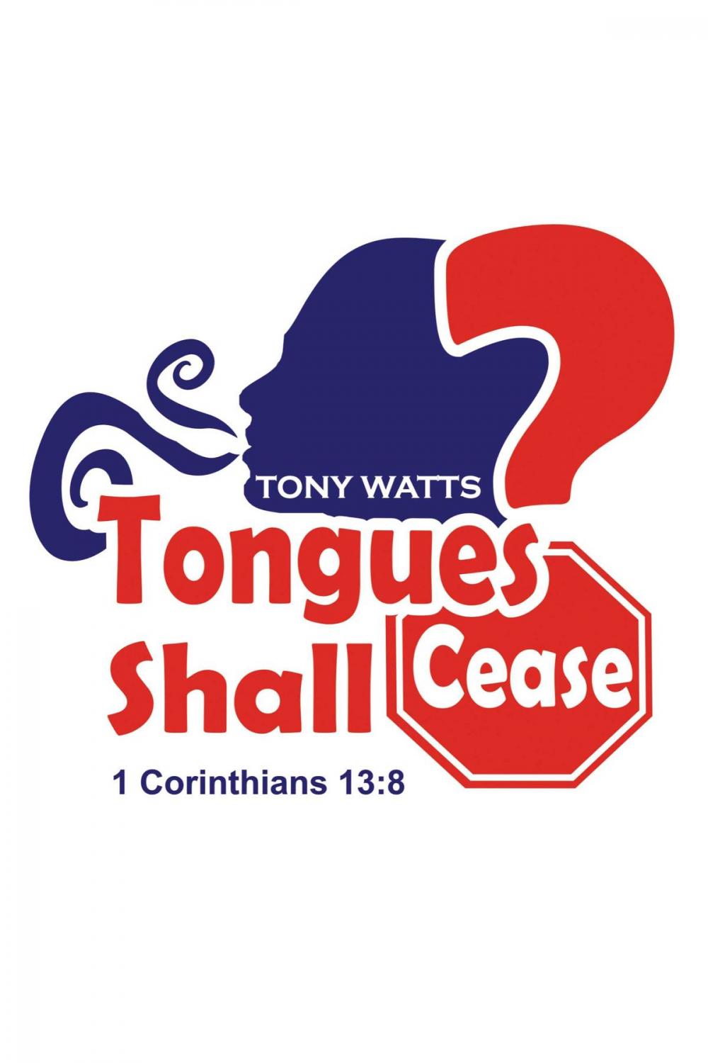 Big bigCover of Tongues Shall Cease?