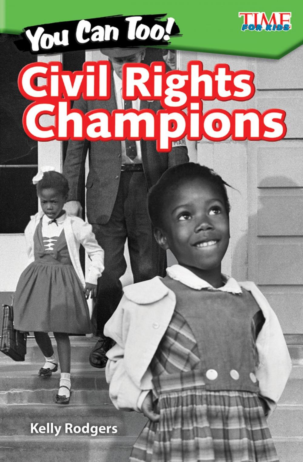 Big bigCover of You Can Too! Civil Rights Champions