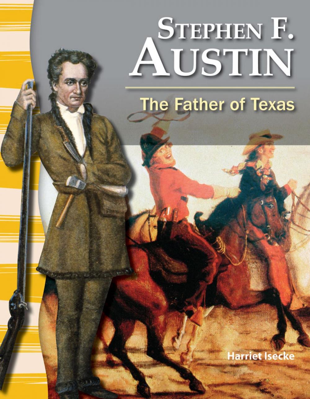 Big bigCover of Stephen F. Austin: The Father of Texas