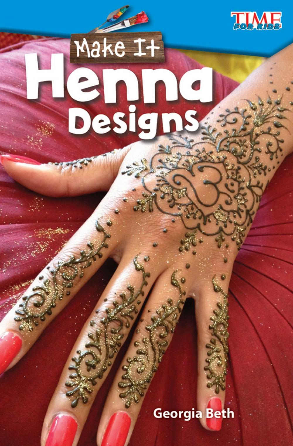 Big bigCover of Make It: Henna Designs