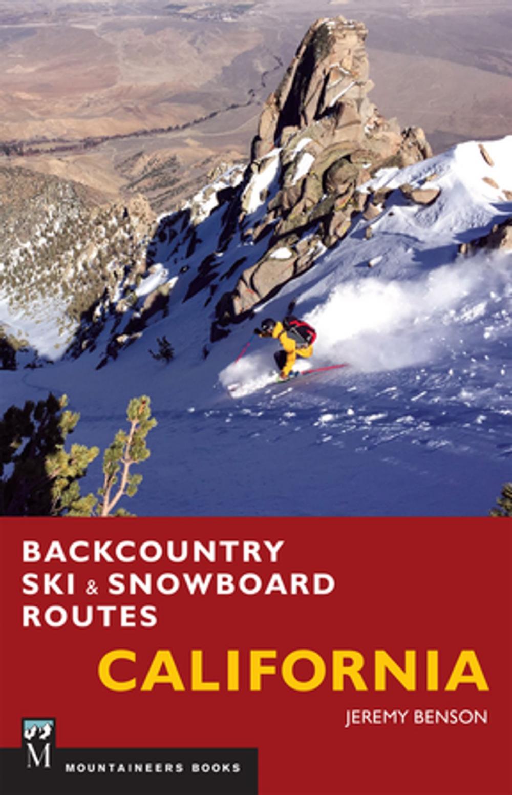 Big bigCover of Backcountry Ski & Snowboard Routes: California