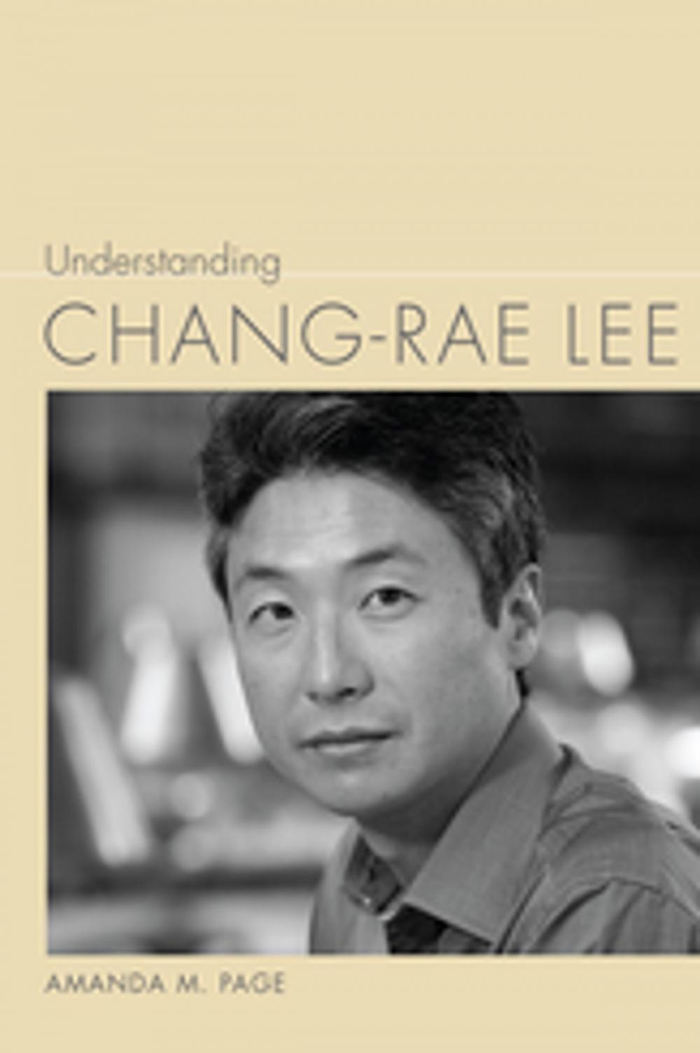 Big bigCover of Understanding Chang-rae Lee