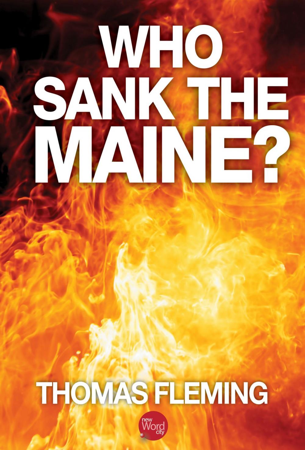 Big bigCover of Who Sank the Maine?