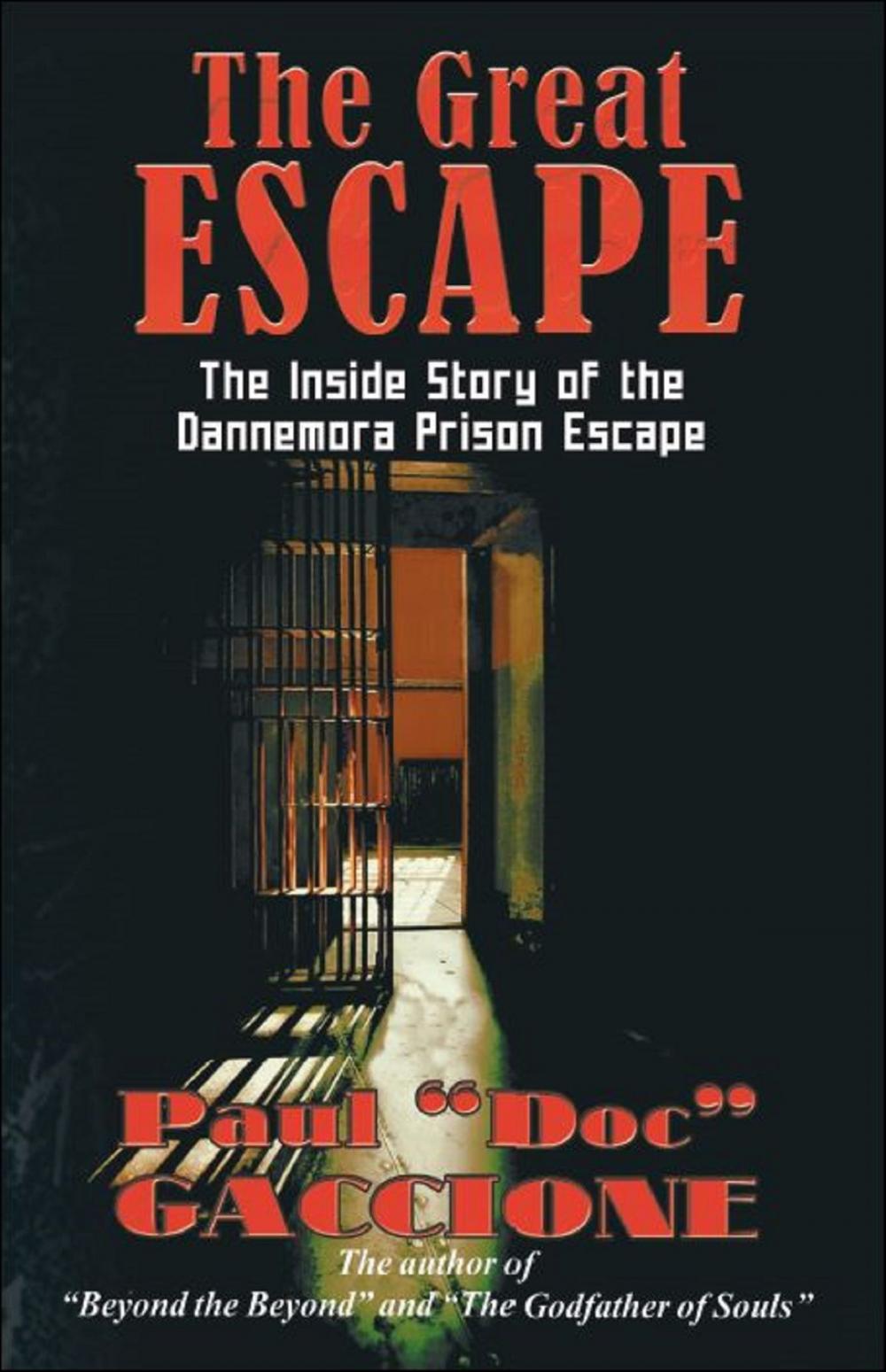 Big bigCover of The Great Escape: The Inside Story of the Dannemora Prison Escape