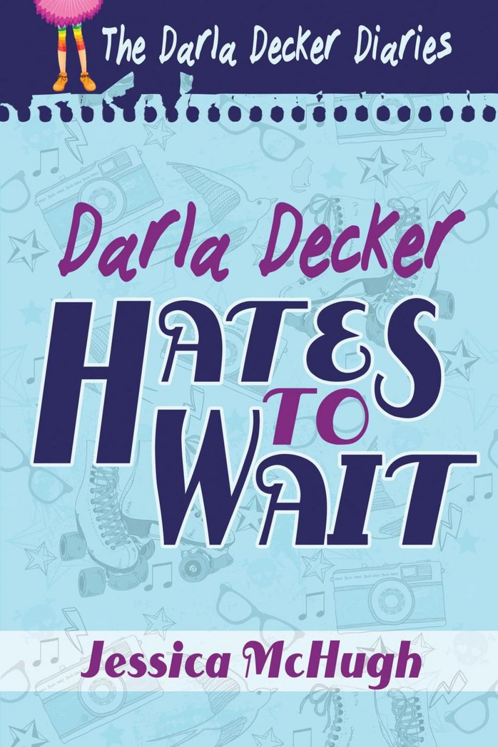 Big bigCover of Darla Decker Hates to Wait