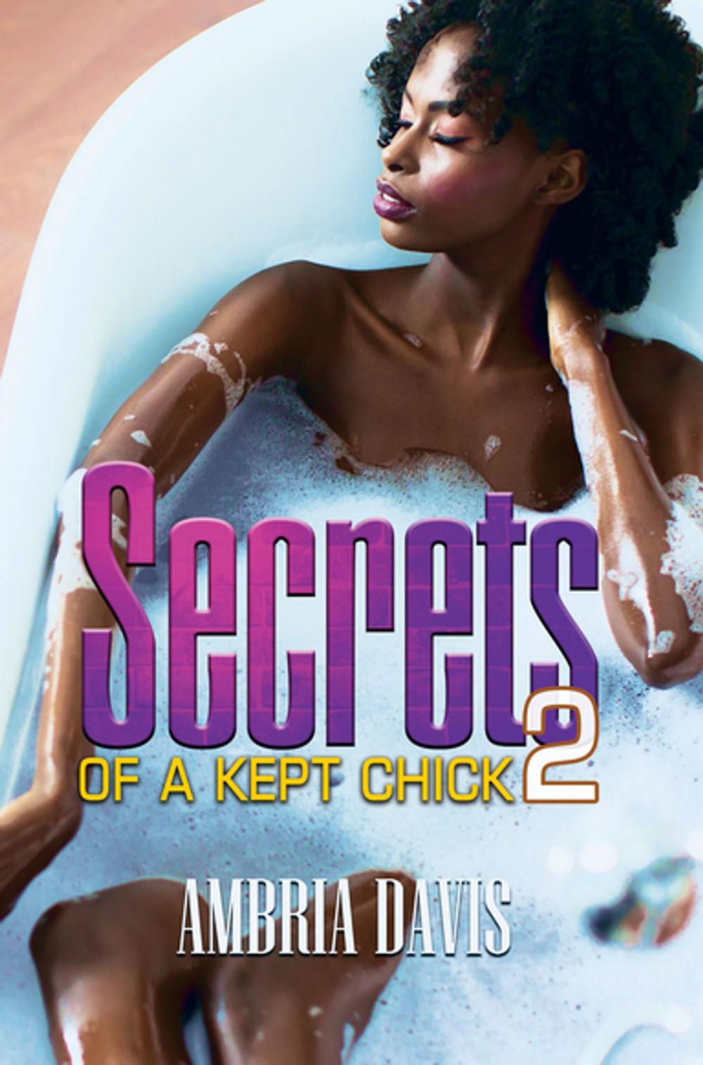 Big bigCover of Secrets of a Kept Chick, Part 2