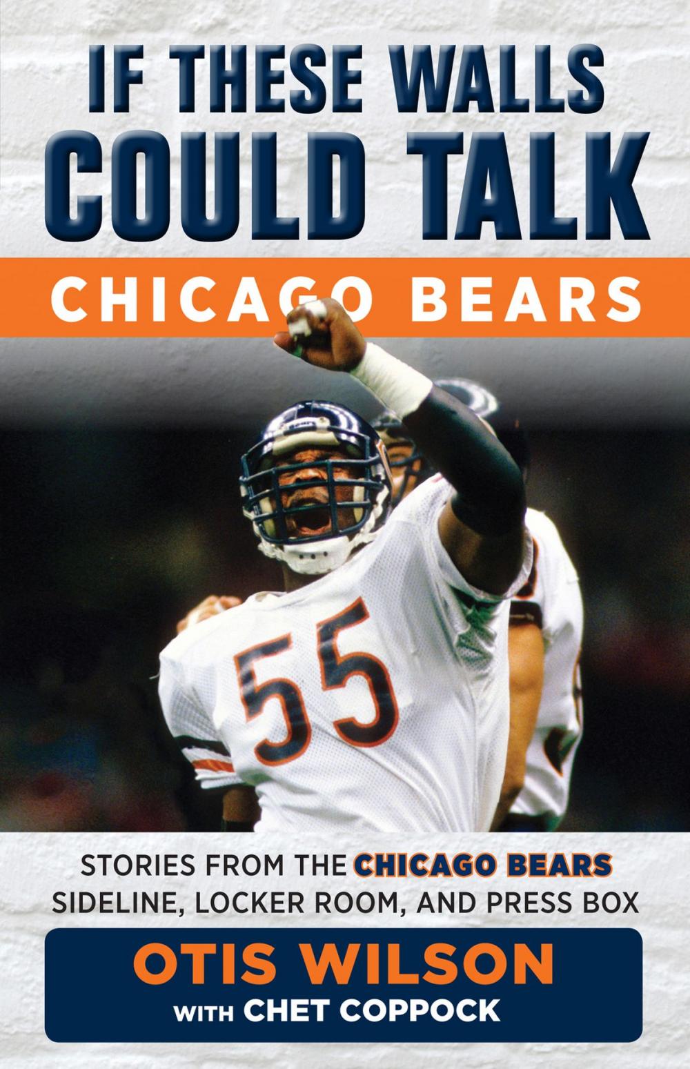 Big bigCover of If These Walls Could Talk: Chicago Bears