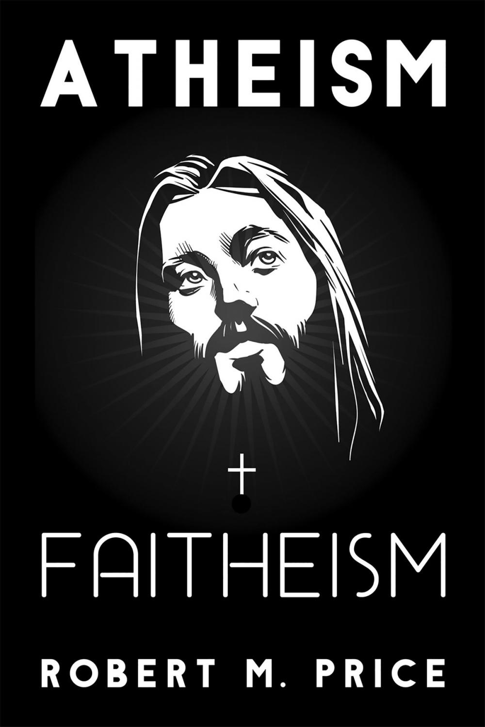 Big bigCover of Atheism and Faitheism