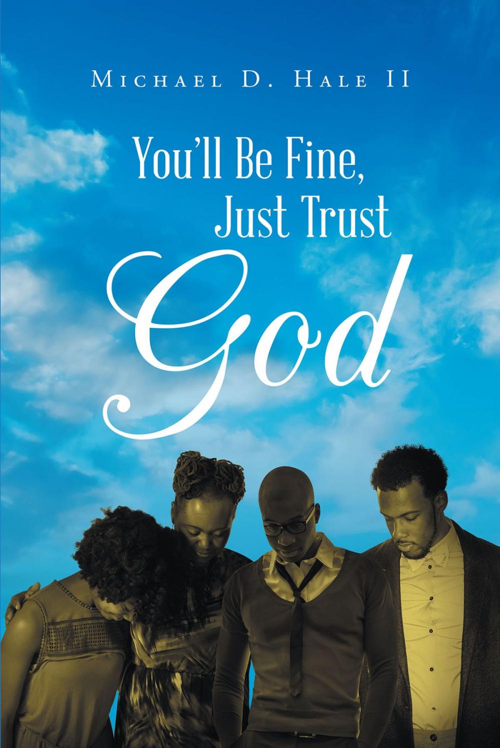 Big bigCover of You'll Be Fine, Just Trust God