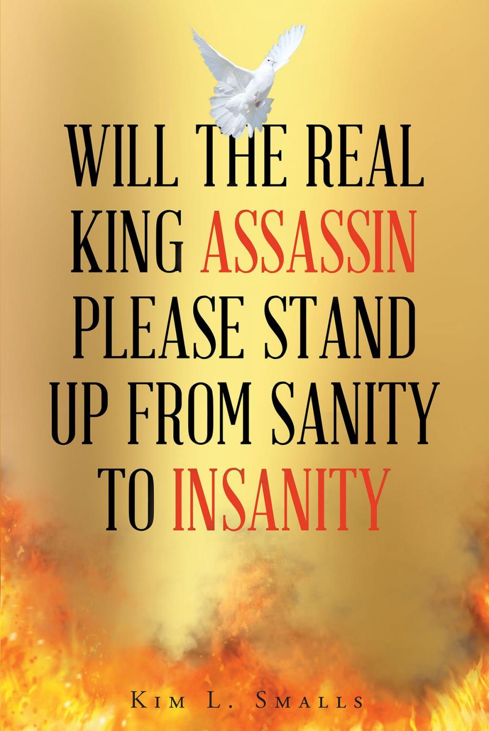 Big bigCover of Will The Real King Assassin Please Stand Up From Sanity to Insanity