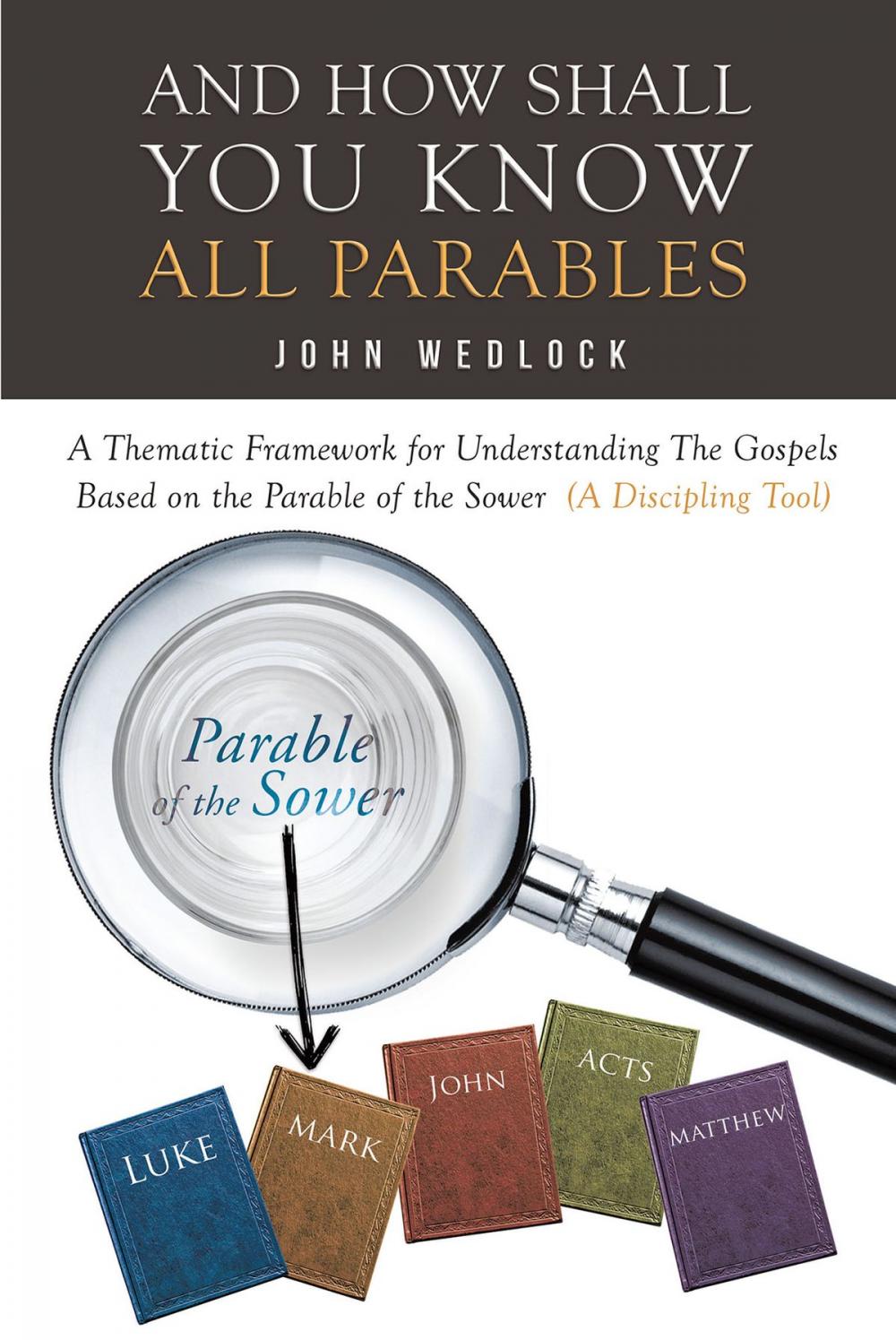 Big bigCover of And How Shall You Know All Parables