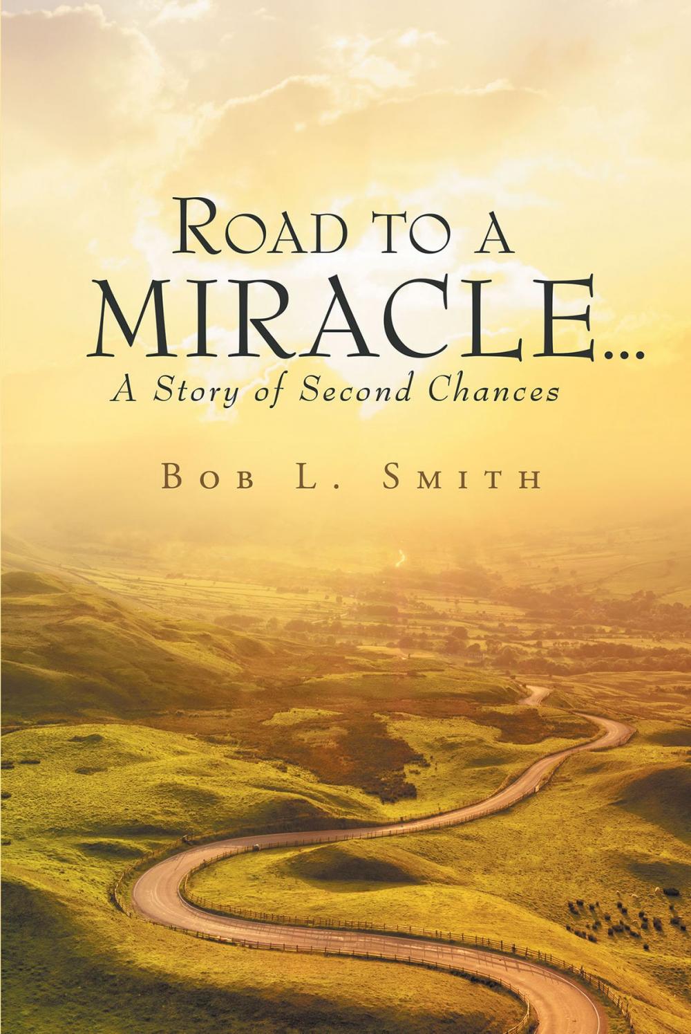 Big bigCover of Road to a Miracle…a story of second chances