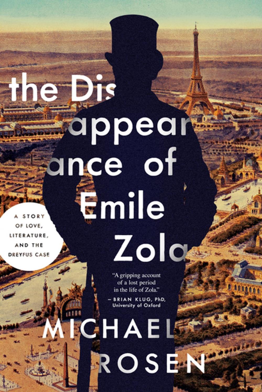 Big bigCover of The Disappearance of Émile Zola: Love, Literature, and the Dreyfus Case