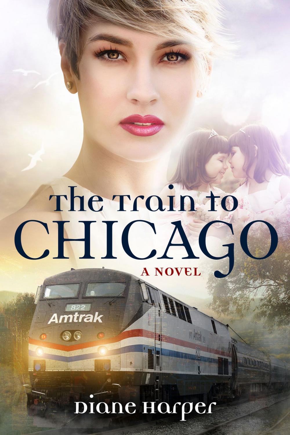 Big bigCover of The Train to Chicago: The Train Series Book Three