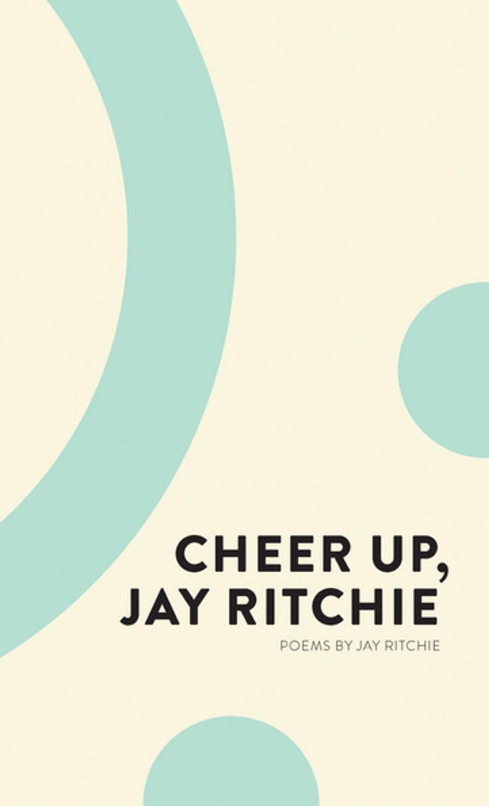 Big bigCover of Cheer Up, Jay Ritchie