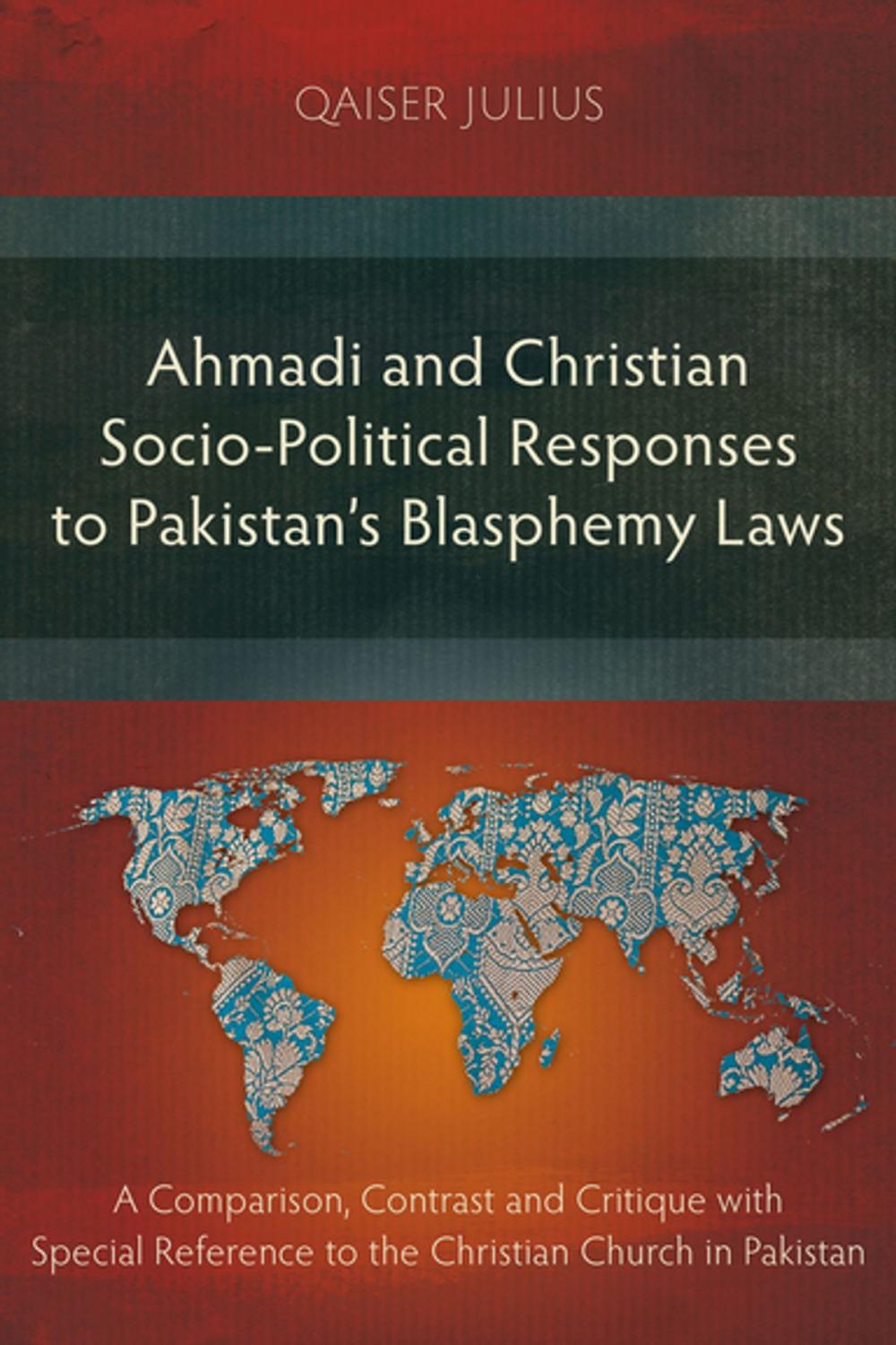 Big bigCover of Ahmadi and Christian Socio-Political Responses to Pakistan’s Blasphemy Laws