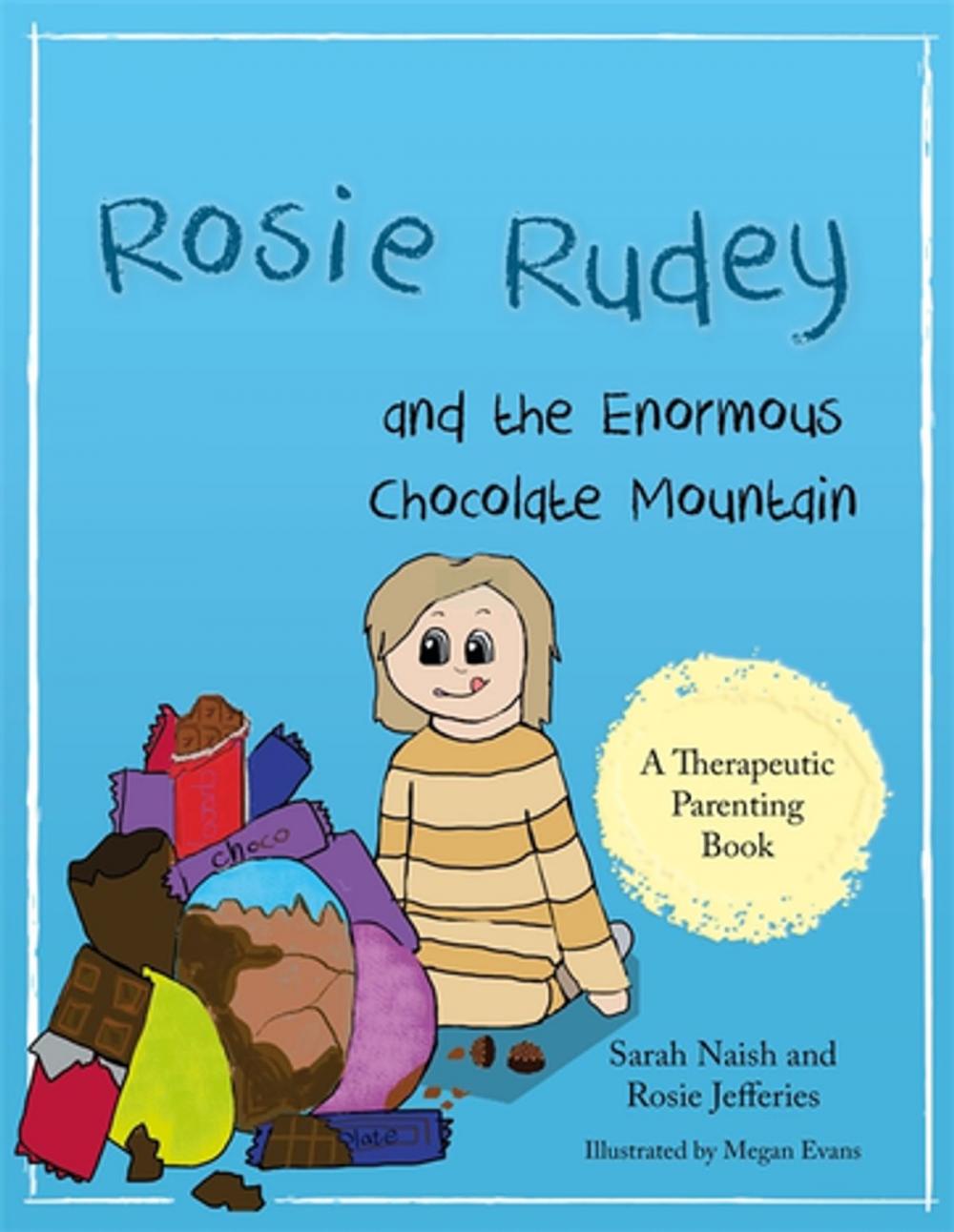 Big bigCover of Rosie Rudey and the Enormous Chocolate Mountain