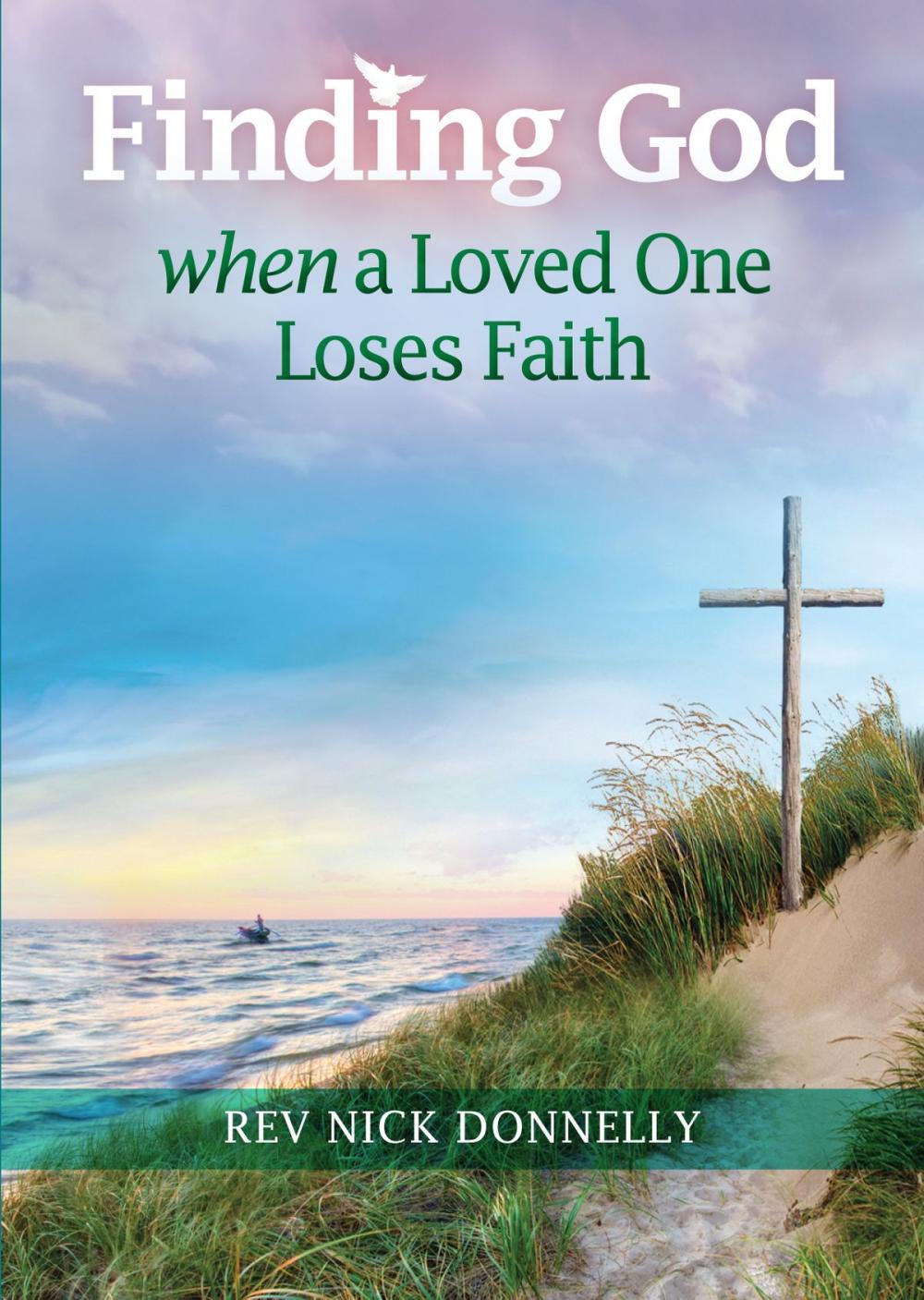 Big bigCover of Finding God When a Loved One Loses Faith