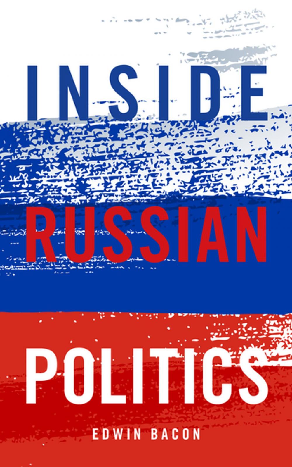 Big bigCover of Inside Russian Politics