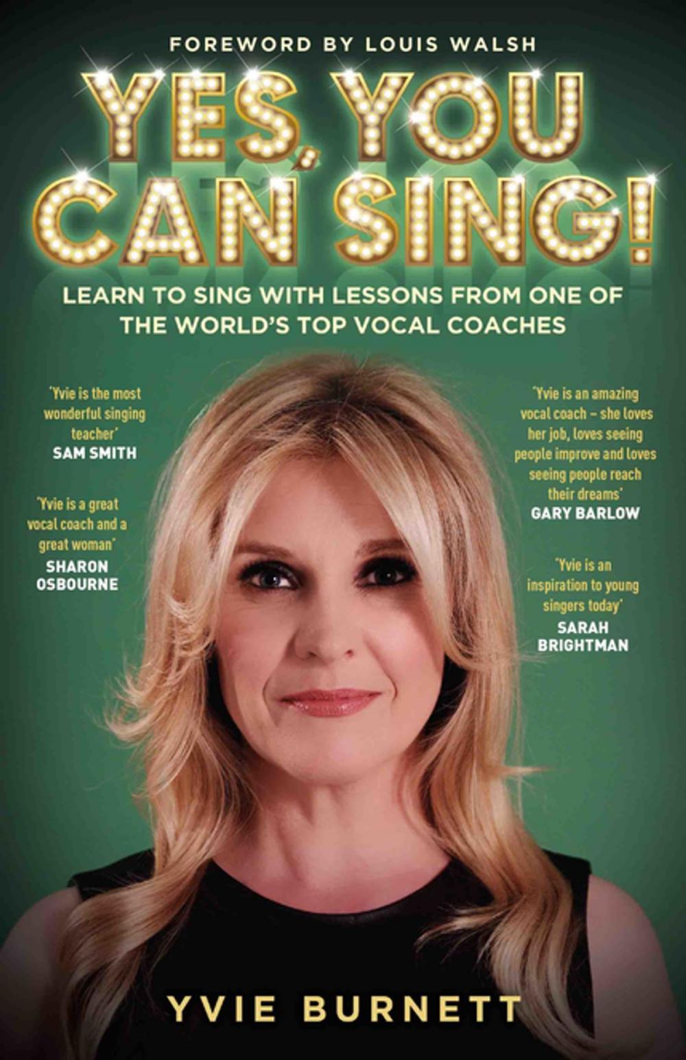 Big bigCover of Yes, You can Sing - Learn to Sing with Lessons from One of The World's Top Vocal Coaches