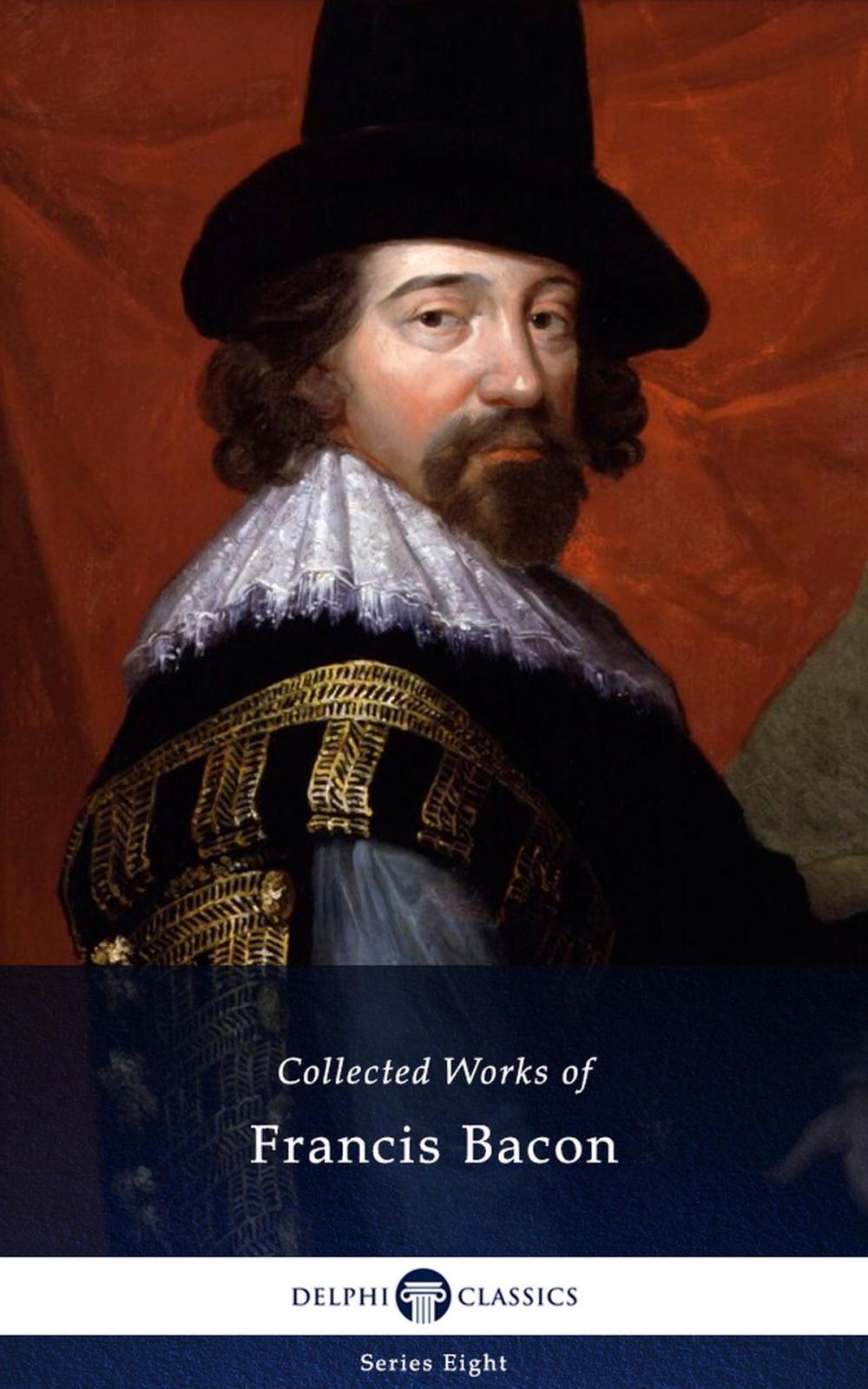 Big bigCover of Delphi Collected Works of Francis Bacon (Illustrated)