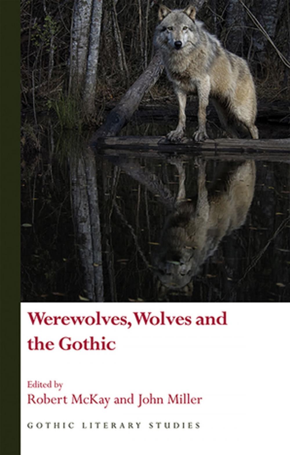 Big bigCover of Werewolves, Wolves and the Gothic