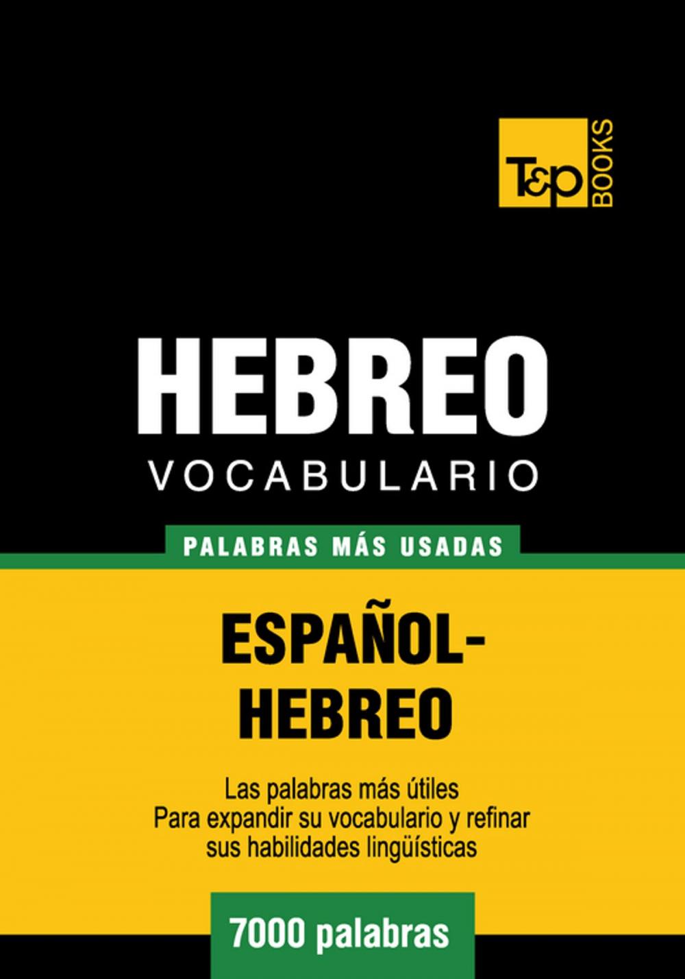 Big bigCover of Vocabulario Español-Hebreo - 7000 palabras más usadas