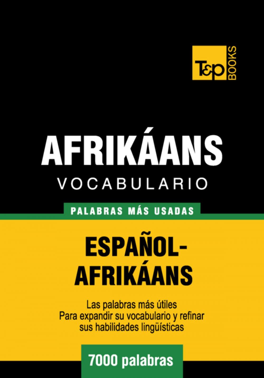 Big bigCover of Vocabulario Español-Afrikáans - 7000 palabras más usadas