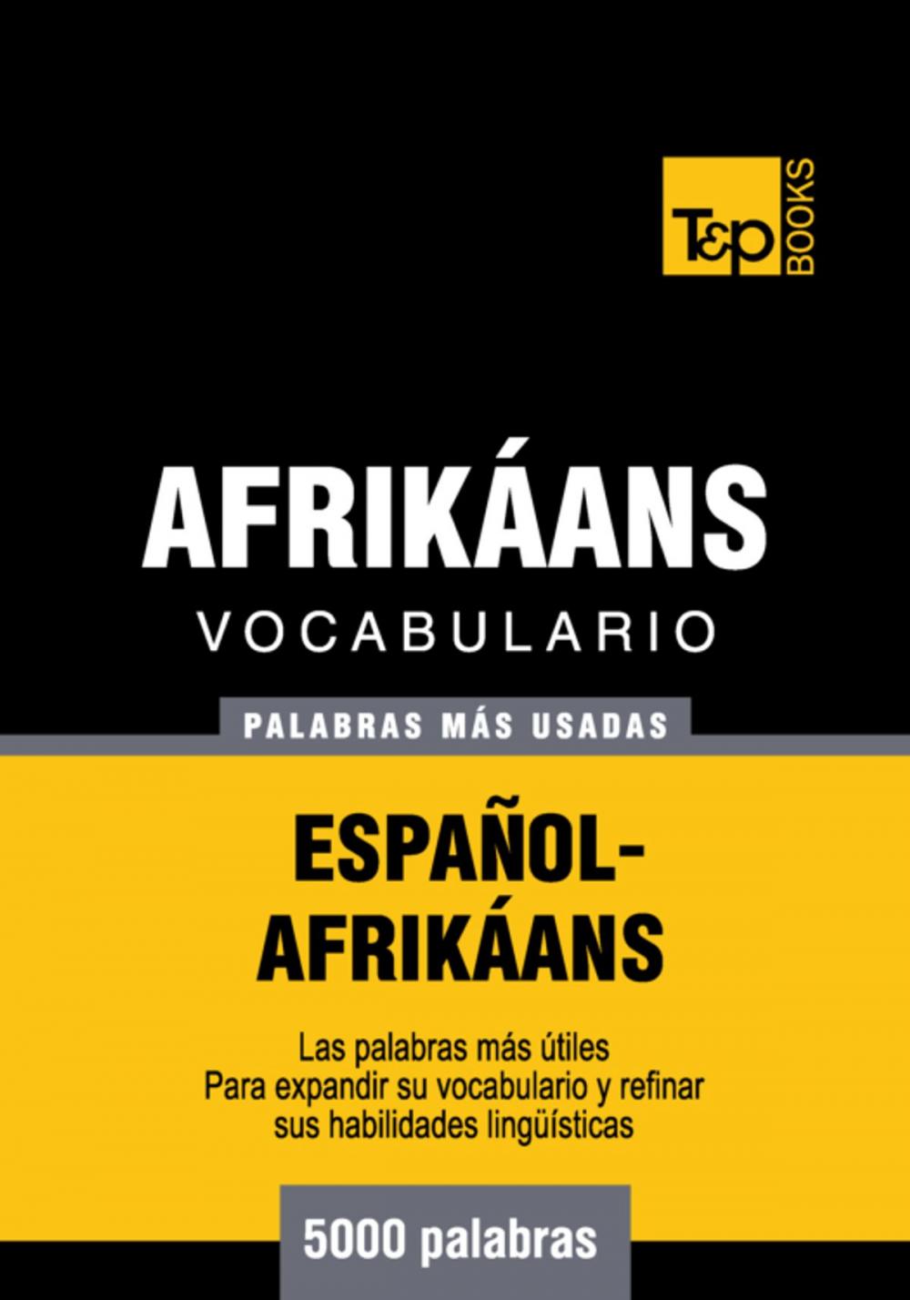 Big bigCover of Vocabulario Español-Afrikáans - 5000 palabras más usadas