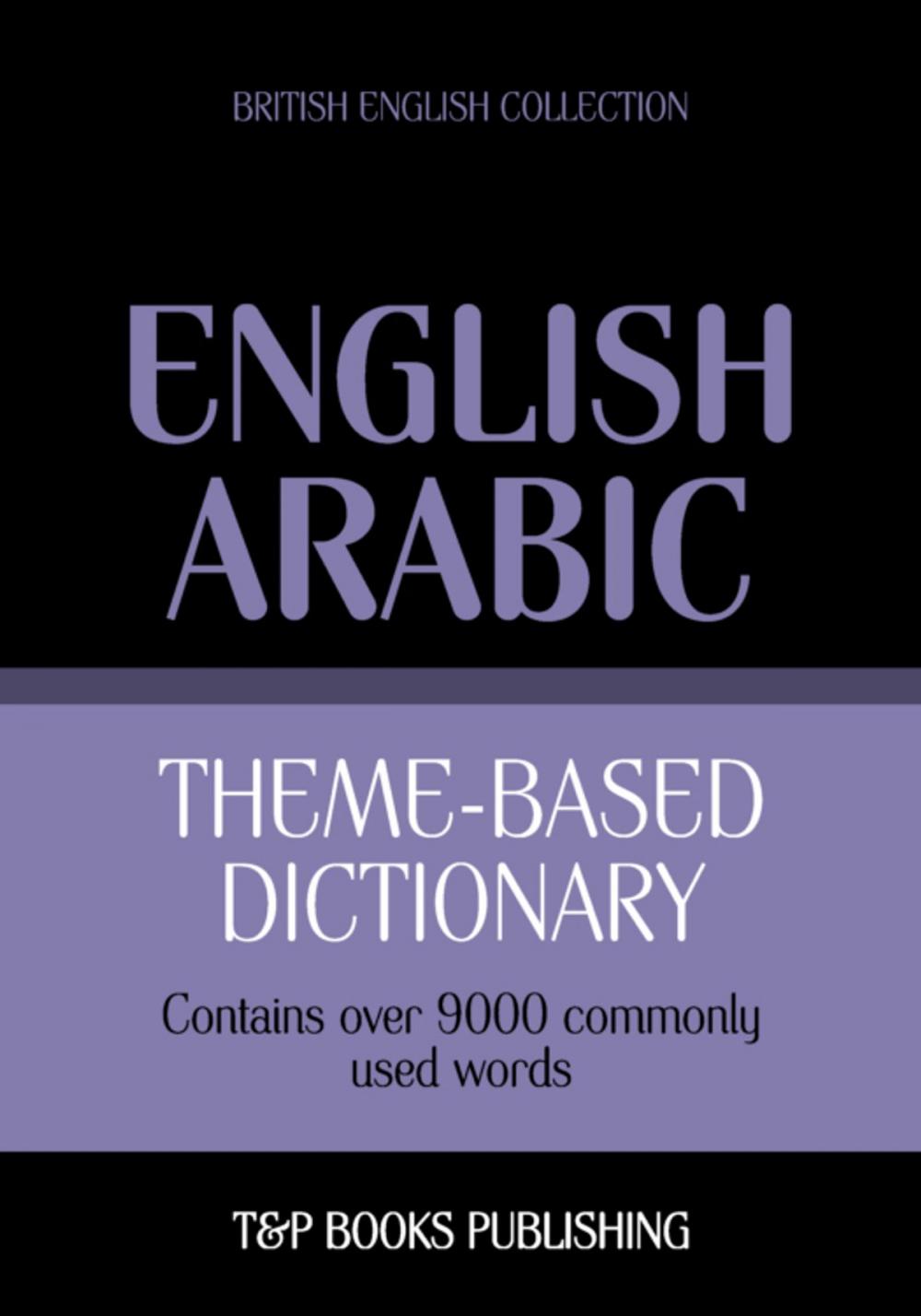 Big bigCover of Theme-based dictionary British English-Arabic - 9000 words