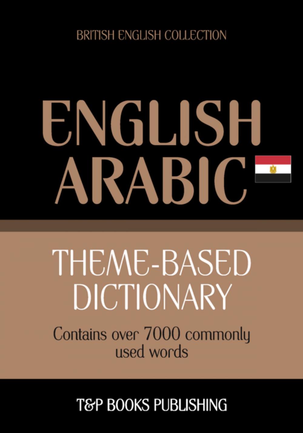 Big bigCover of Theme-based dictionary British English-Egyptian Arabic - 7000 words