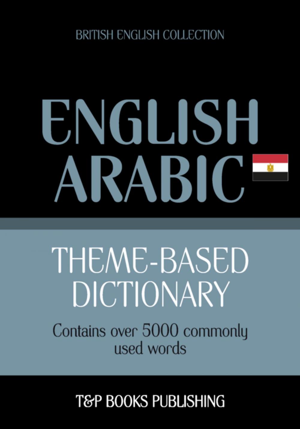 Big bigCover of Theme-based dictionary British English-Egyptian Arabic - 5000 words