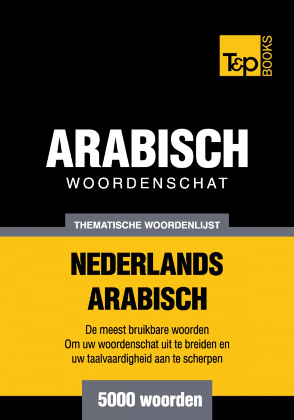 Big bigCover of Thematische woordenschat Nederlands-Arabisch - 5000 woorden