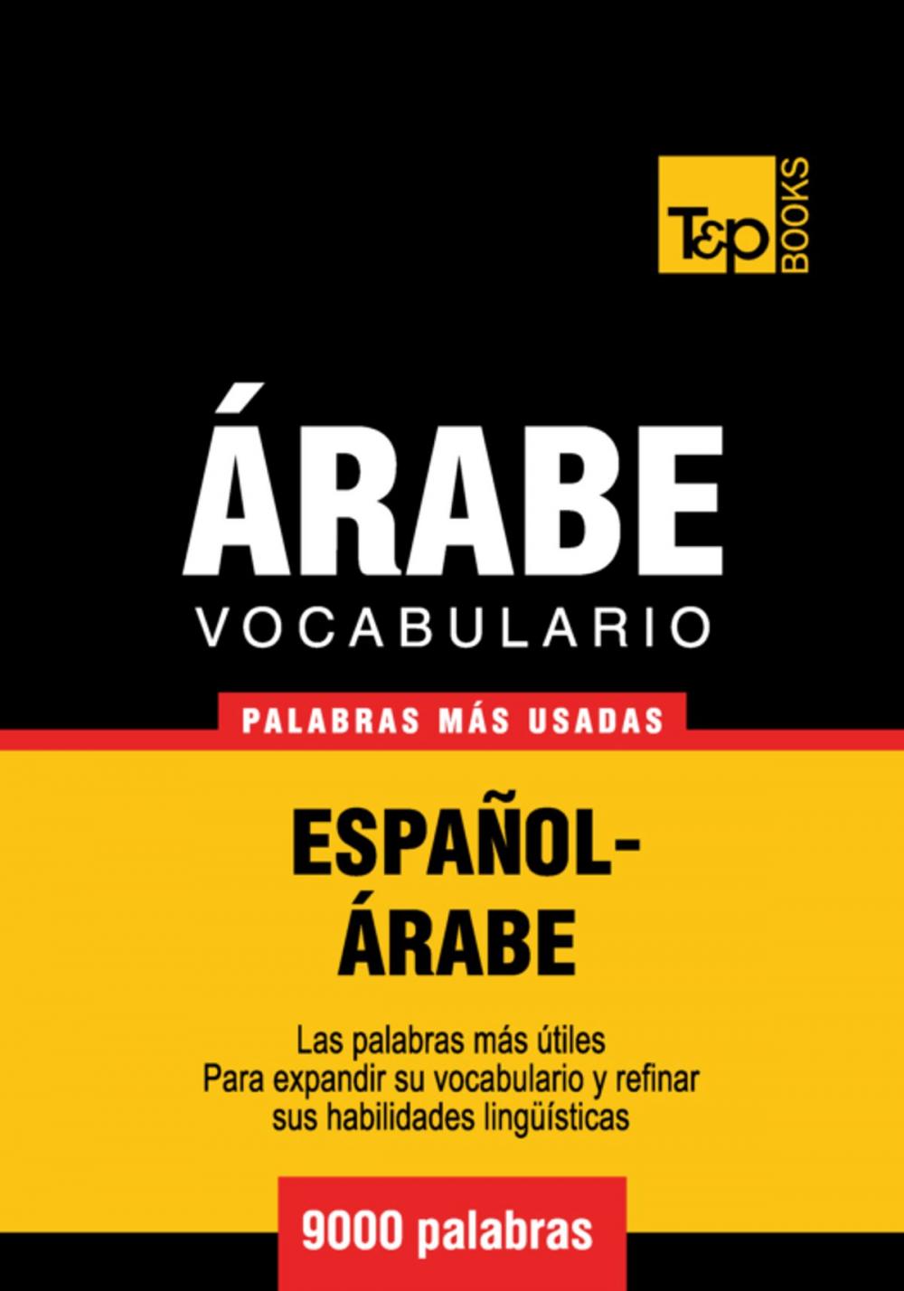 Big bigCover of Vocabulario Español-Árabe - 9000 palabras más usadas