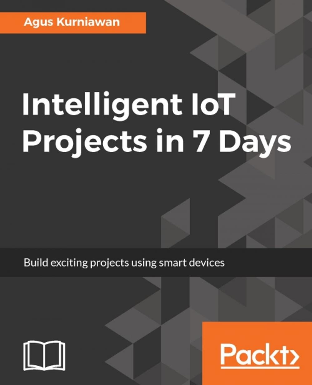 Big bigCover of Intelligent IoT Projects in 7 Days