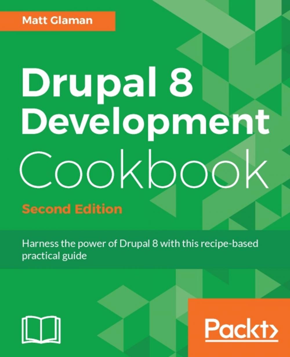 Big bigCover of Drupal 8 Development Cookbook - Second Edition