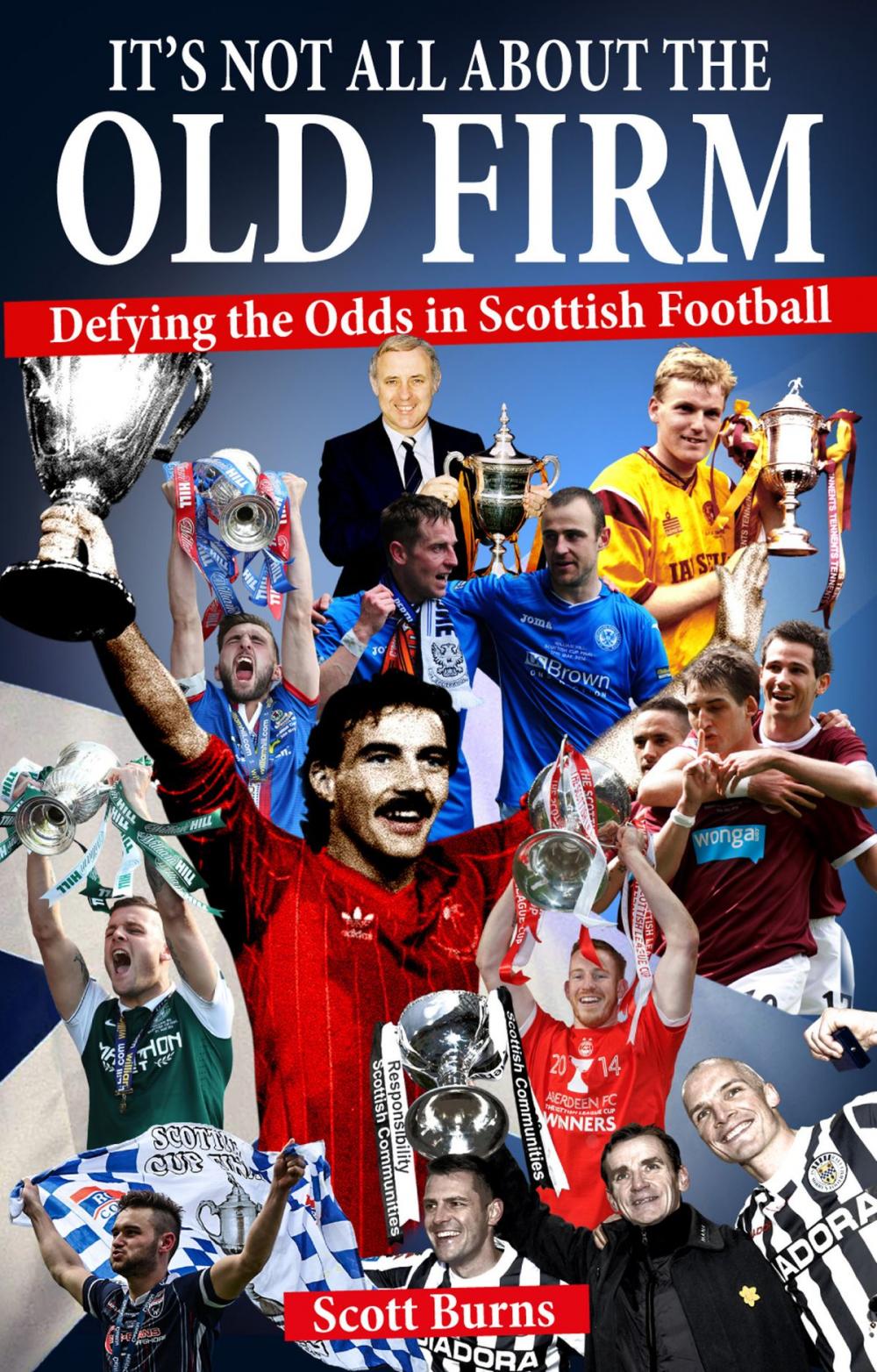 Big bigCover of It's Not All About the Old Firm