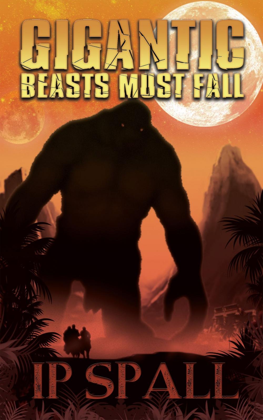 Big bigCover of Gigantic Beasts Must Fall