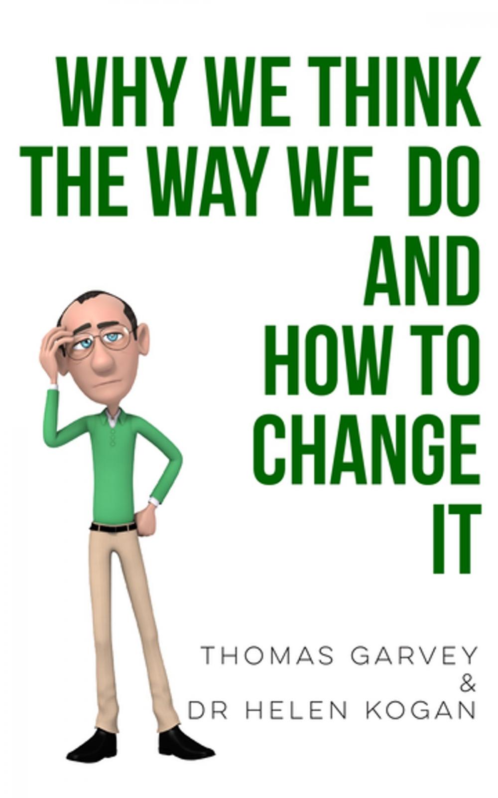 Big bigCover of Why We Think The Way We Do And How To Change It