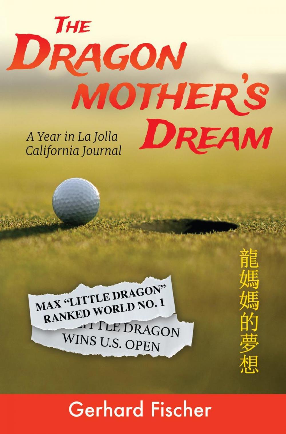 Big bigCover of The Dragon Mother's Dream: A Year in La Jolla – California Journal