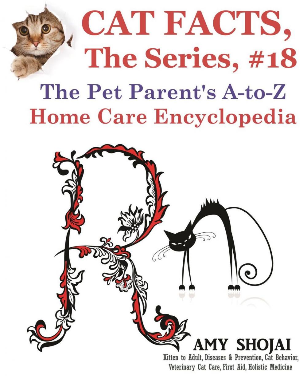 Big bigCover of Cat Facts, The Series #18: The Pet Parent's A-to-Z Home Care Encyclopedia