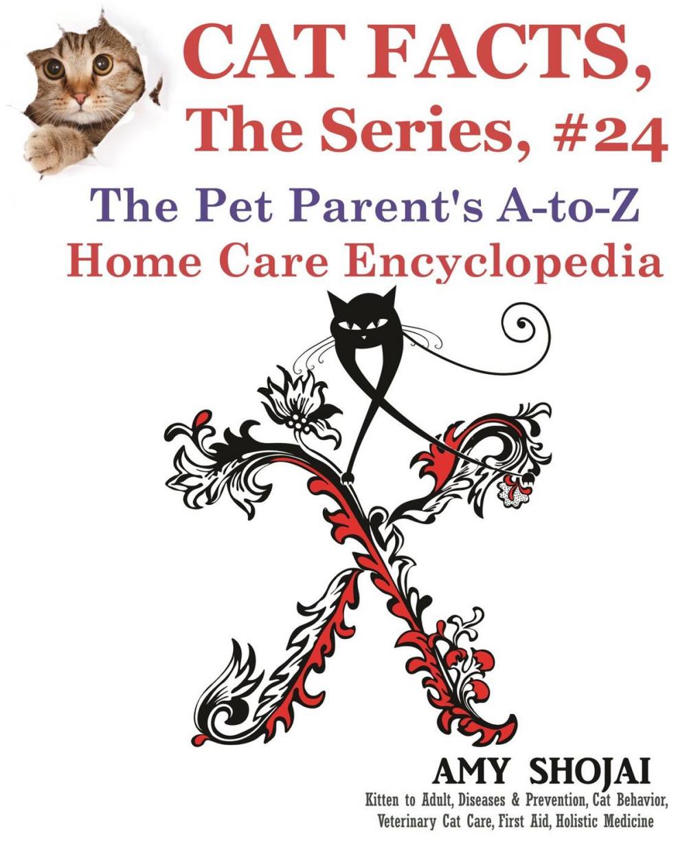 Big bigCover of Cat Facts, The Series #24: The Pet Parent's A-to-Z Home Care Encyclopedia