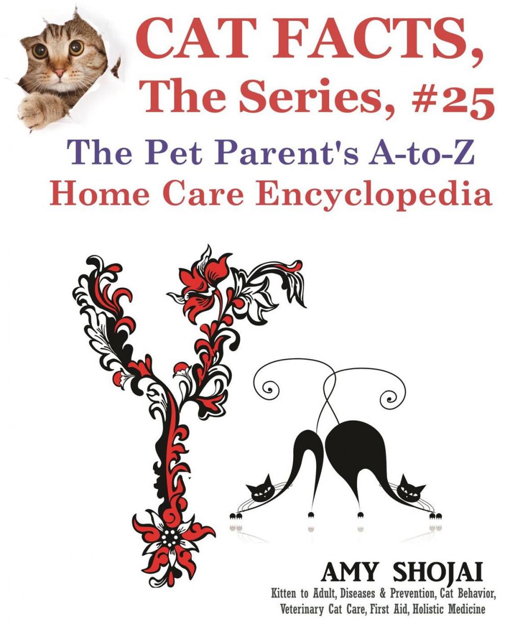 Big bigCover of Cat Facts, The Series #25: The Pet Parent's A-to-Z Home Care Encyclopedia