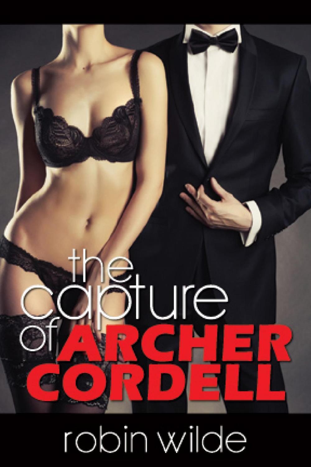 Big bigCover of The Capture of Archer Cordell