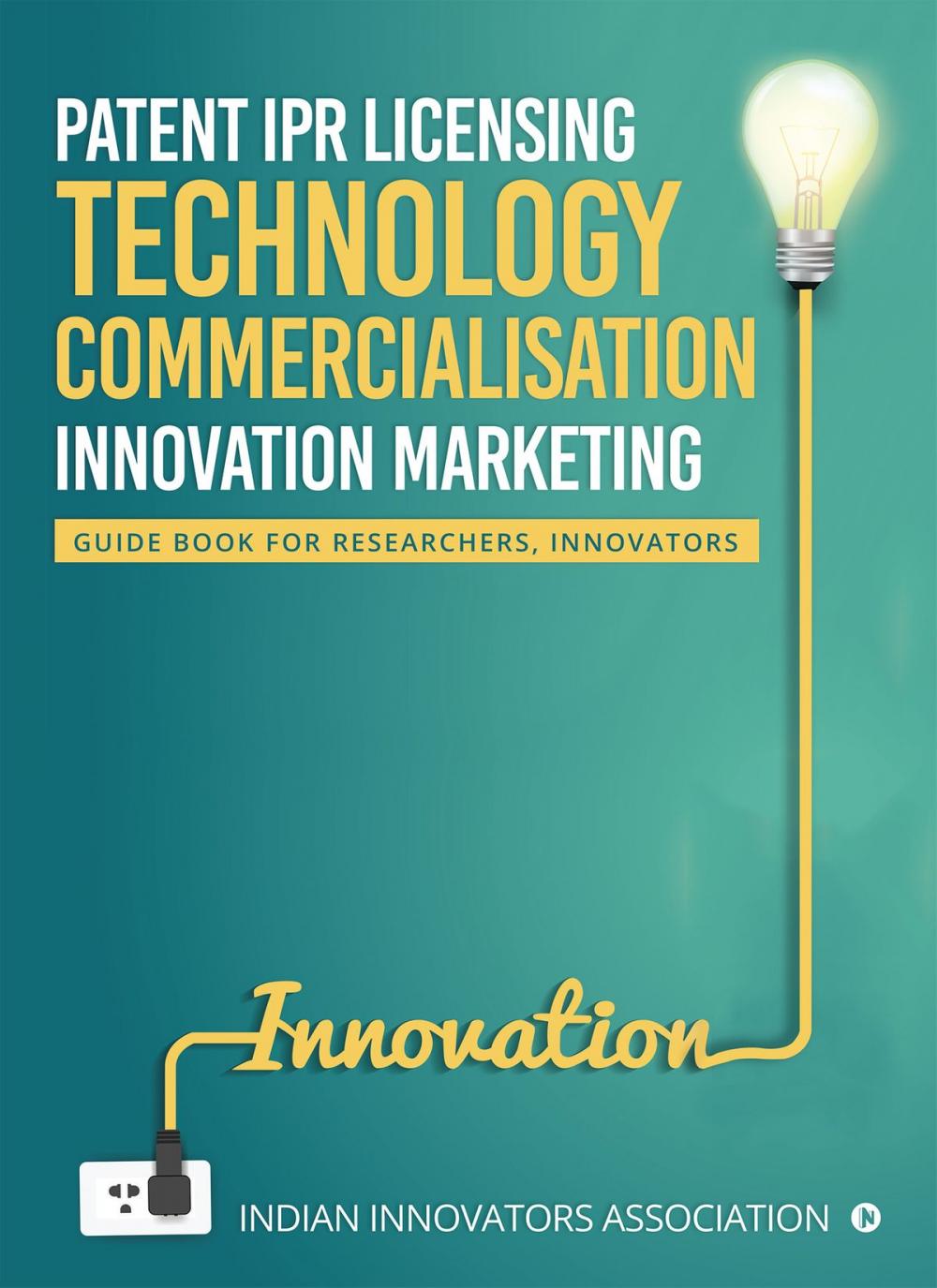 Big bigCover of Patent IPR Licensing- Technology Commercialisation Innovation Marketing